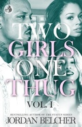 Cover: Two Girls One Thug - Felony Books