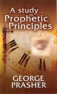Enlarge image Cover: A Study in Prophetic Principles - Hayes Press