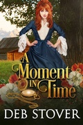 Cover: A Moment in Time - Deb Stover