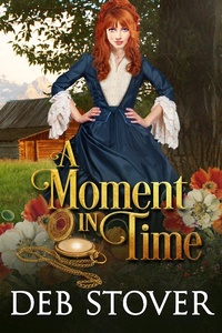 Enlarge image Cover: A Moment in Time - Deb Stover