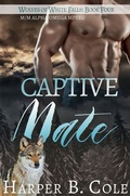 Cover: Captive Mate (Wolves of White Falls, #4) - Frost & Hazel