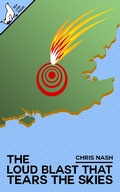 Cover: The Loud Blast That Tears The Skies - Sea Lion Press