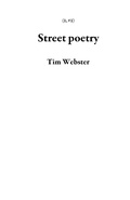 Cover: Street poetry (1, #1) - Tim Webster