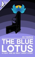 Cover: The Blue Lotus (Fight and Be Right, #3) - Sea Lion Press