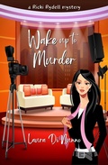 Cover: Wake up to Murder (A Ricki Rydell Mystery, #2) - Red Collar Books