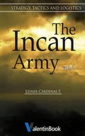 Cover: The Incan Army: Volume II Strategy, Tactics and Logistics - Babelcube Inc.