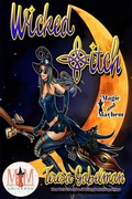 Cover: Wicked *itch: Magic and Mayhem Universe (Wicked Series, #1) - Teresa Gabelman