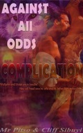 Cover: Complication (Against All Odds, #2) - Mr. Pitso
