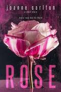 Cover: Rose - Joanne Carlton