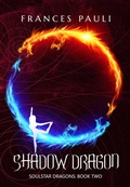 Cover: Shadow Dragon (Soulstar Dragons, #2) - Frances Pauli