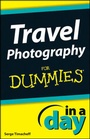 Cover: Travel Photography In A Day For Dummies - Wiley