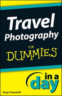 Abbildung von: Travel Photography In A Day For Dummies - Wiley