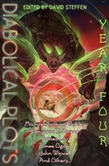Cover: Diabolical Plots: Year Four (Diabolical Plots Anthology Series, #3) - Diabolical Plots Anthology Series