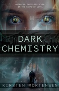 Cover: Dark Chemistry - Kirsten Mortensen