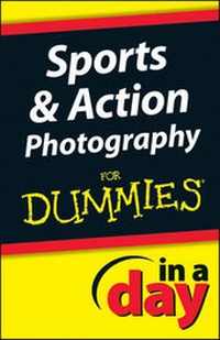 Abbildung von: Sports and Action Photography In A Day For Dummies - Wiley