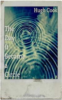 Enlarge image Cover: The Day It Became a Circle - Afterworld Books
