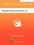 Cover: Programming with Swift 4.2 (Building iOS Apps with Swift, #1) - Roelf Sluman
