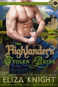 Cover: The Highlander's Stolen Bride (Sutherland Legacy Series, #2) - Eliza Knight