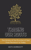 Cover: Tracing Our Roots - The History of the Churches of God From Pentecost to Today - Hayes Press