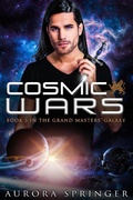 Cover: Cosmic Wars (Grand Masters' Galaxy, #5) - Aurora Springer