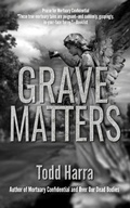 Cover: Grave Matters - Todd Harra