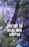 Cover: Poetry to Heal and Soothe - Hannah George