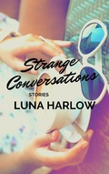 Cover: Strange Conversations - Luna Harlow