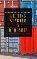 Cover: Getting Started in: Dropship - Personal Growth