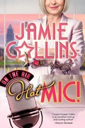 Cover: Hot Mic! (Secrets and Stilettos Series, #3) - Secrets and Stilettos Series