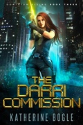 Cover: The Darri Commission (Dominion Rising, #3) - Katherine Bogle