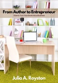 Cover: From Author to Entrepreneur - Bk Royston Publishing