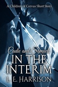 Cover: Cadie and Samuel: In the Interim: A Children of Corvus Short Story (The Children of Corvus, #4) - L.E. Harrison