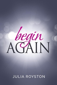 Enlarge image Cover: Begin Again - Bk Royston Publishing