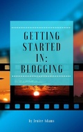 Cover: Getting Started in: Blogging - Personal Growth