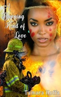 Cover: A Burning Kind of Love (the Gaines Wyoming Series, #2) - Tamara Hoffa