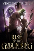 Cover: Rise of the Goblin King (Mantidom, #1) - Vincent Trigili