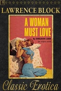 Cover: A Woman Must Love (Collection of Classic Erotica, #12) - Collection of Classic Erotica