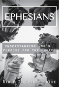 Cover: Ephesians: Understanding God's Purpose for the Church (The Bible Teacher's Guide) - Gregory Brown