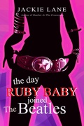 Cover: The Day Ruby Baby Joined The Beatles (astral traveller, #2) - Jackie Lane