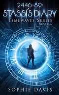 Cover: 2446-89: Stassi's Diary (Timewaves, #0.5) - Timewaves