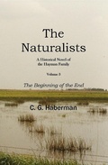 Cover: The Naturalists A Historical Novel of the Hayman Family (The Naturalists Trilogy, #3) - The Naturalists Trilogy