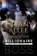Cover: Billionaire Boss: Part Two - Tiffany Allee