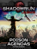 Cover: Shadowrun Legends: Poison Agendas - Catalyst Game Labs
