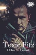 Cover: Toxic Fitz (Fracktown Gumshoe, #5) - Debra Gaskill