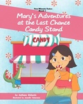 Cover: Mary's Adventures at the Last Chance Candy Stand (Ten Minute Tales, #1) - Ten Minute Tales
