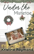 Cover: Under the Mistletoe (Celebration, #3) - Celebration