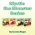 Cover: Myrtle the Monster Series (Bedtime children's books for kids, early readers) - Bedtime children's books for kids, early readers