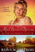 Cover: Miss Bennet Blooms: A Pride and Prejudice Novella (Love at Pemberley, #3) - Rickrack Books