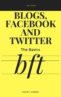 Enlarge image Cover: Blogs, Facebook And Twitter: The Basics - Personal Growth