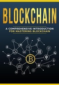 Cover: Blockchain - A Comprehensive Introduction For Mastering Blockchain - Jeffrey Miller